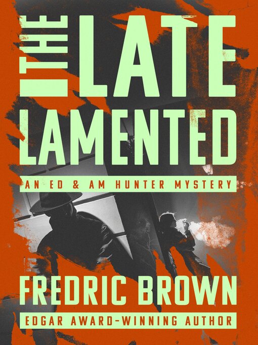 Title details for The Late Lamented by Fredric Brown - Available